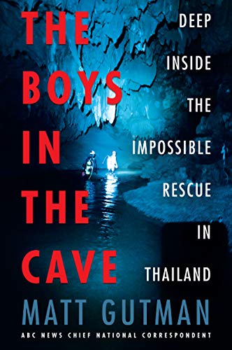 BOYS CAVE: Deep Inside the Impossible Rescue in Thailand von William Morrow